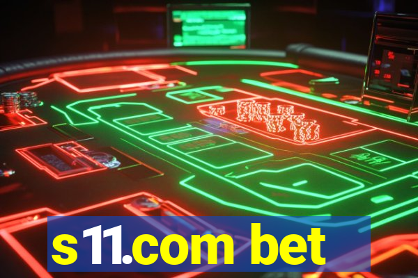 s11.com bet
